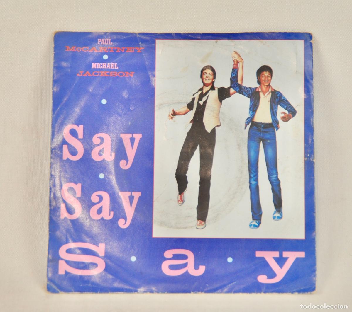 Discos de vinilo: Michael Jackson y Paul McCarthey - Say say say