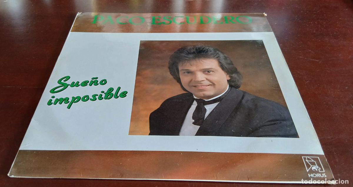 Discos de vinilo: PACO ESCUDERO - SUE&Ntilde;O IMPOSIBLE - LP - 1989