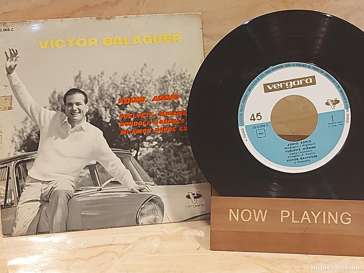 Discos de vinilo: VICTOR BALAGUER | ADDIO,ADDIO +3 | EP-VERGARA-1962 | MBC. ***