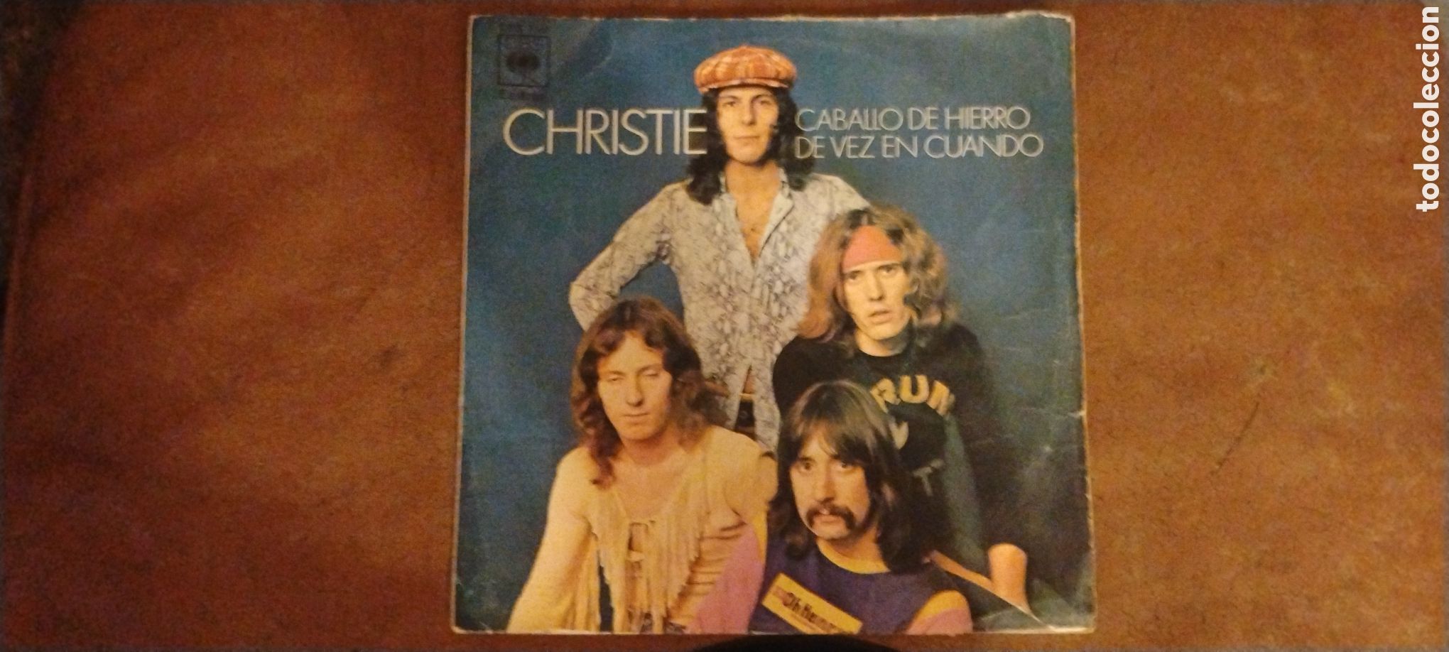 Discos de vinilo: CHRISTIE-CABALLO DE HIERRO&bull;DE VEZ EN CUANDO-SINGLE-CBS/SPAIN-LE