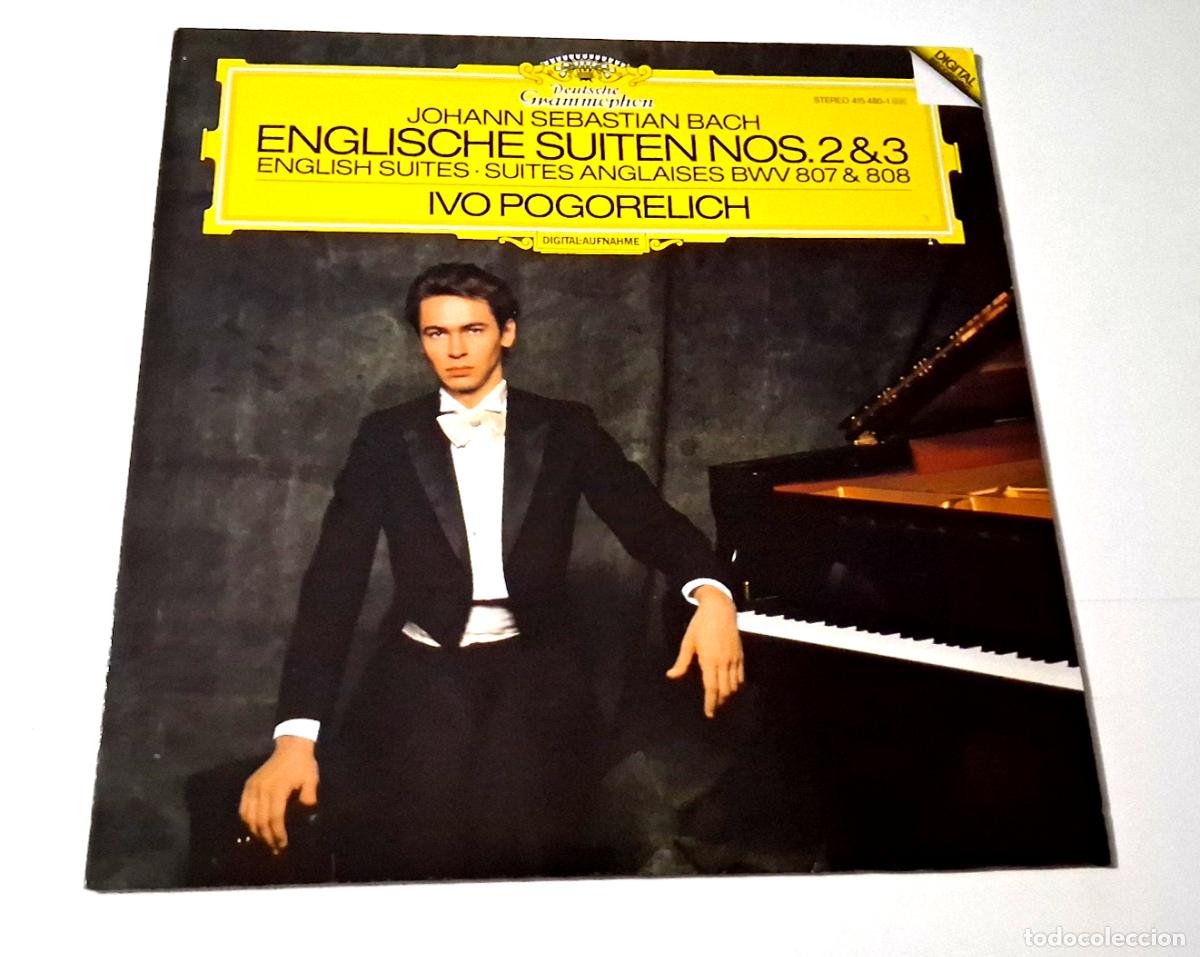 Discos de vinilo: IVO POGORELICH &rdquo;BACH ENGLISH SUITES 2 & 3&rdquo; LP VINYL 12&rdquo; G/BE G/BE