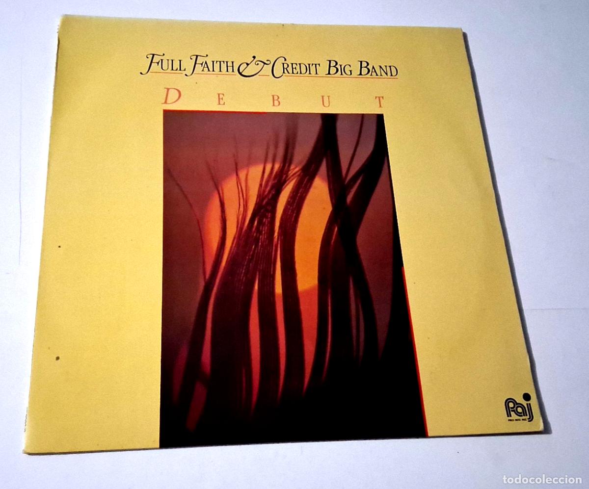 Discos de vinilo: FULL FAITH & CREDIT BIG BAND &rdquo;DEBUT&rdquo; LP VINYL 12&rdquo; VG/MBE VG/MBE