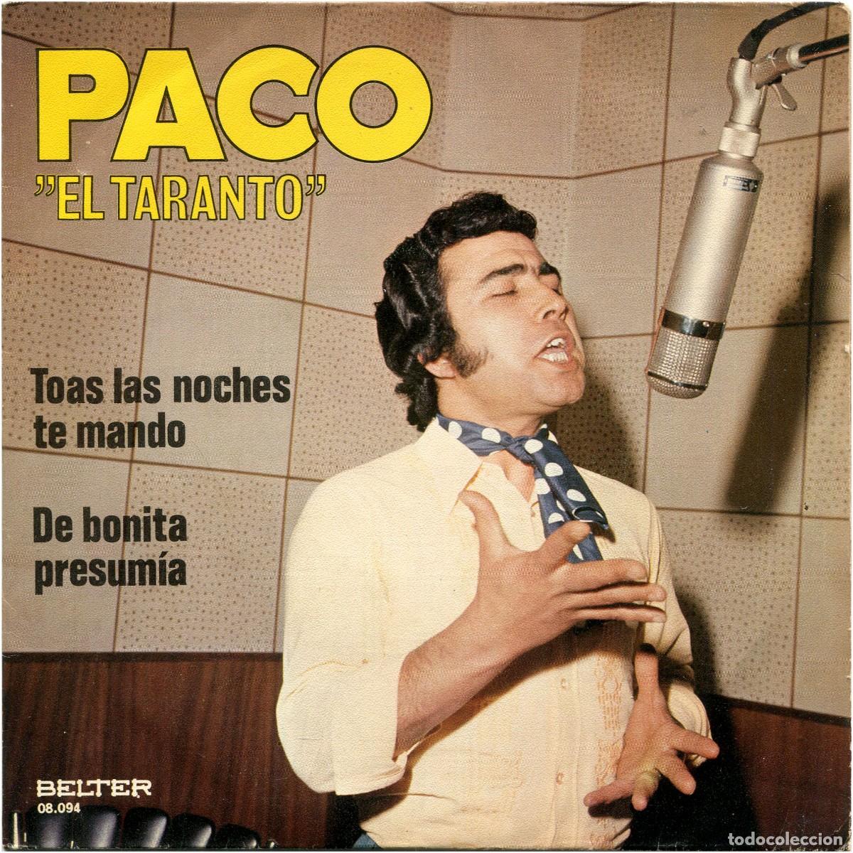 Discos de vinilo: Paco &rdquo;El Taranto&rdquo; - Toas Las Noches Te Mando - SG Spain 1972 - Belter 08.094 - EX/EX