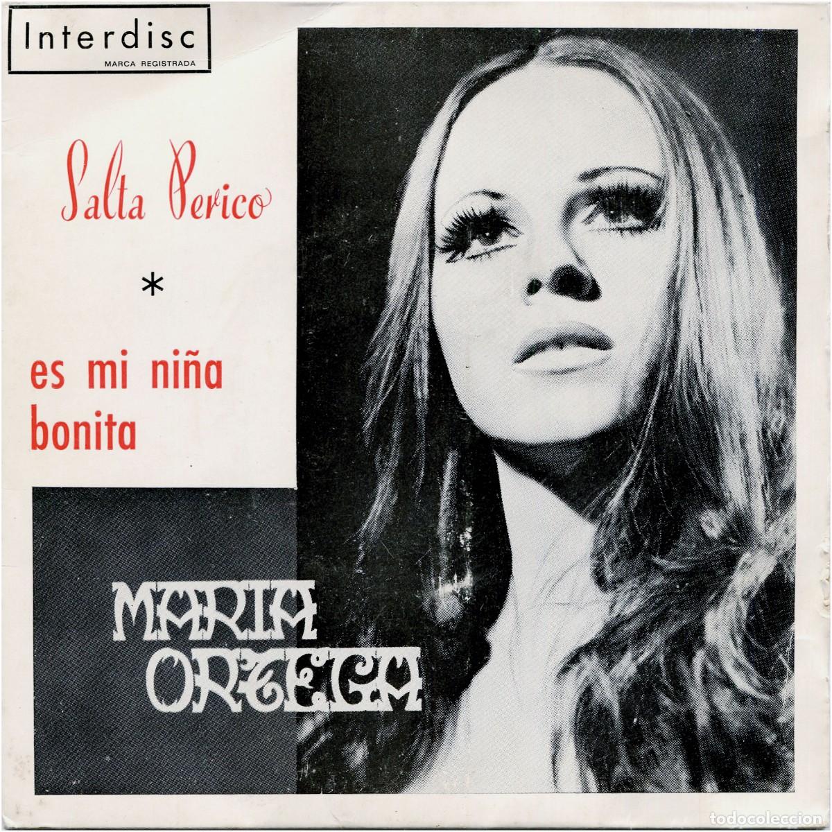 Discos de vinilo: Mar&iacute;a Ortega - Salta Perico / Es Mi Ni&ntilde;a Bonita - SG Spain 1973 - Interdisc EC-104 - EX/VG+