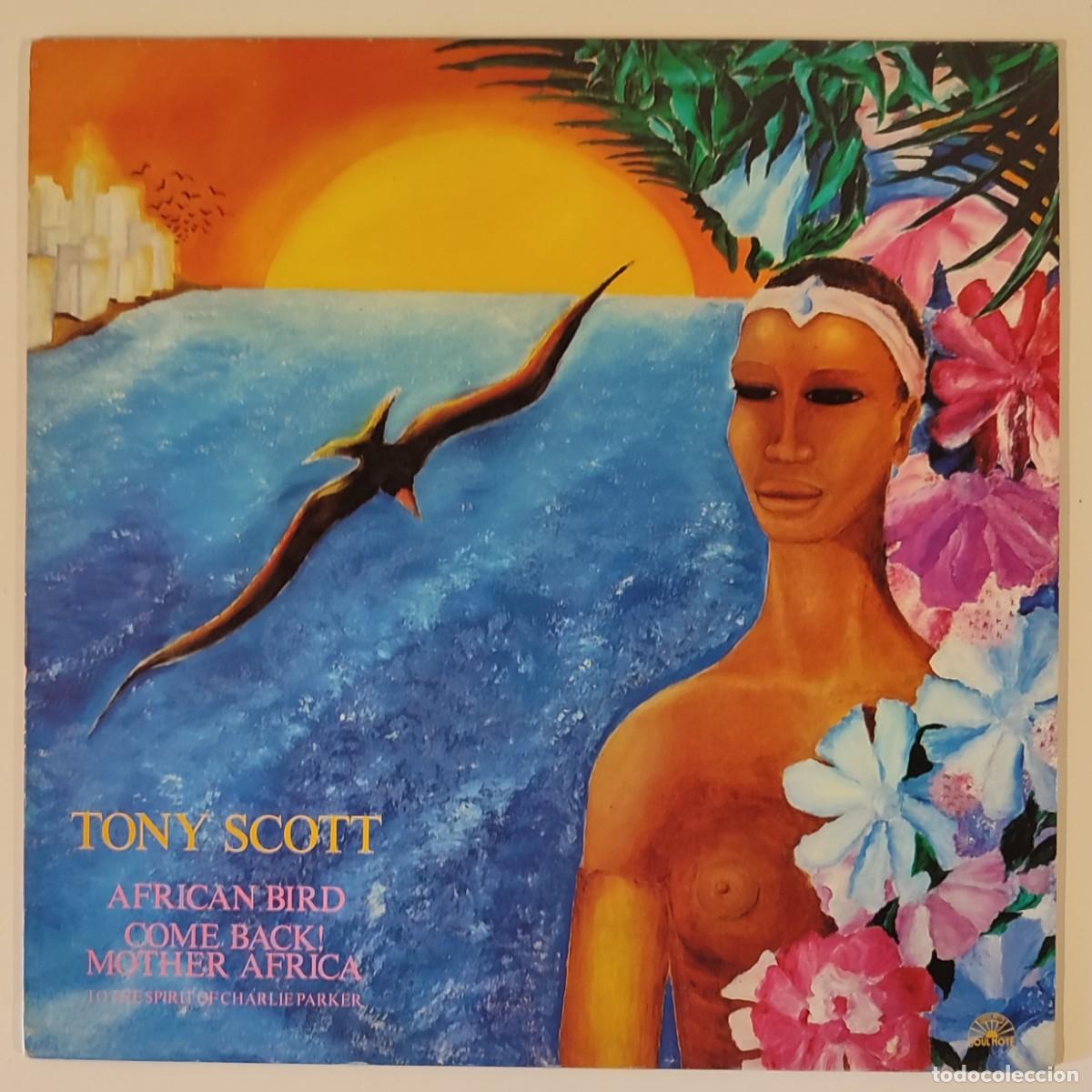 Discos de vinilo: African Bird / Come Back! Mother Africa - To The Spirit Of Charlie Parker - Tony Scott