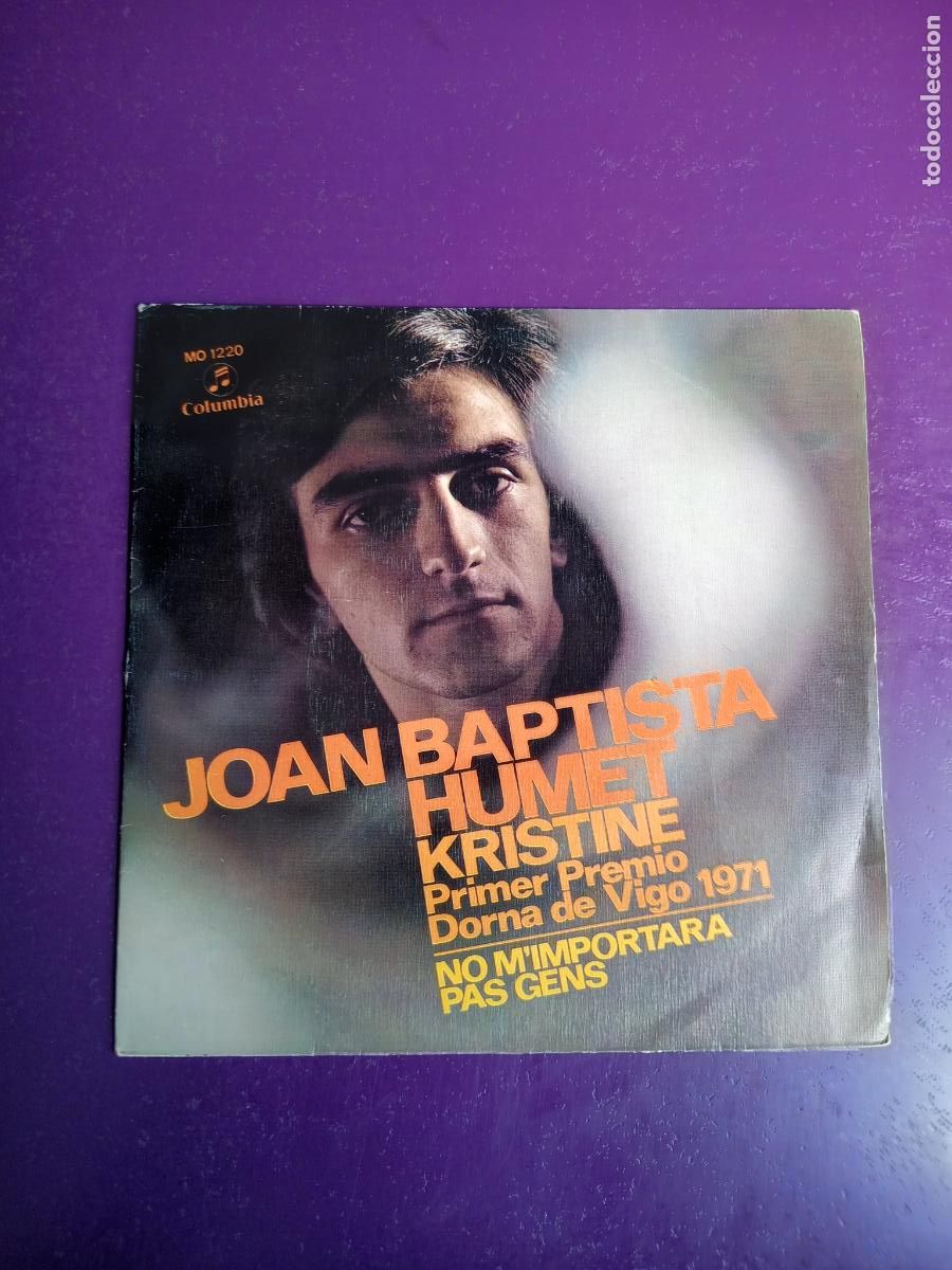 Discos de vinilo: Joan Baptista Humet &ndash; Kristine - Primer Premio Dorna De Vigo 1971 - Sg COLUMBIA 1972- MELODICA POP