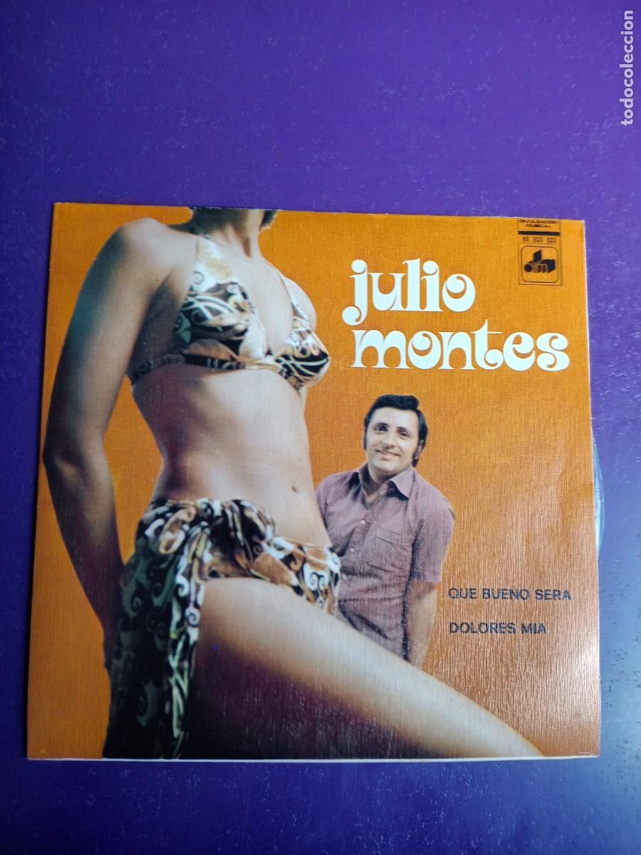 Discos de vinilo: Julio Montes &lrm;&ndash; Qu&eacute; Bueno Ser&aacute; / Dolores M&iacute;a- Sg DIM 1973- MELODICA JAZZ SOUL POP