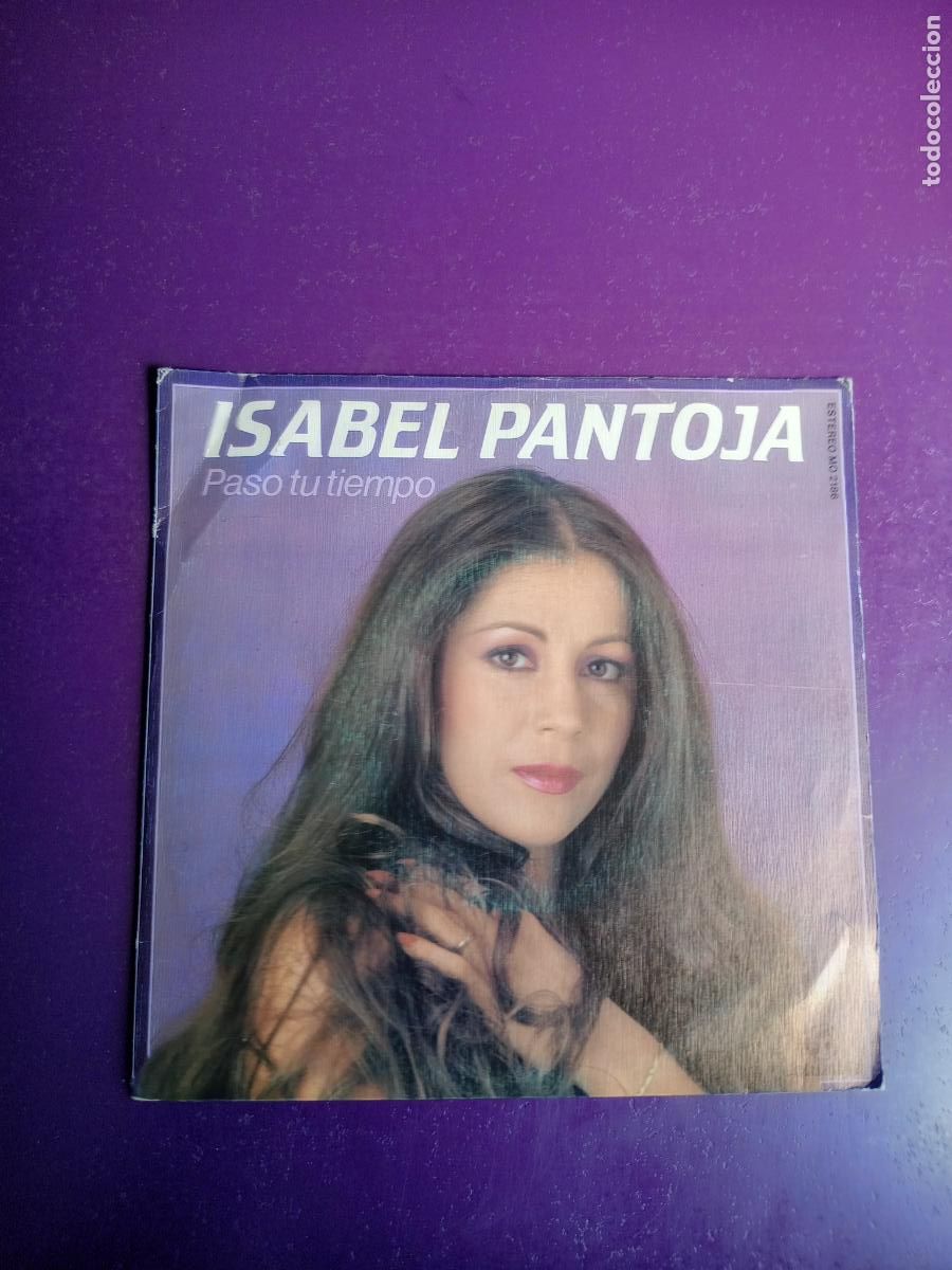 Discos de vinilo: Isabel Pantoja &ndash; Paso Tu Tiempo - Sg COLUMBIA 1983 - COPLA, CANCION ESPA&Ntilde;OLA