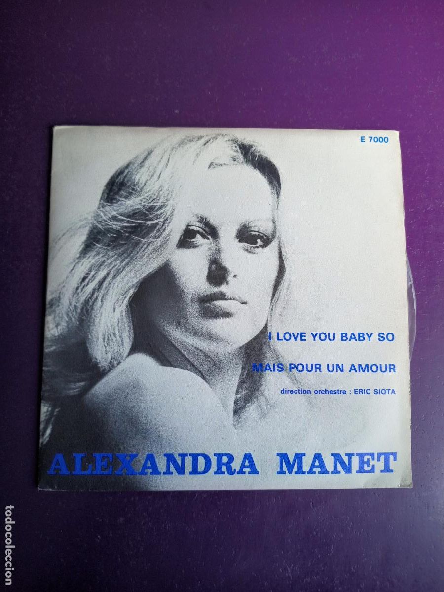 Discos de vinilo: Alexandra Manet &lrm;&ndash; I Love You Baby So - Sg ECAP FRANCIA 197? - POP, SIN USO