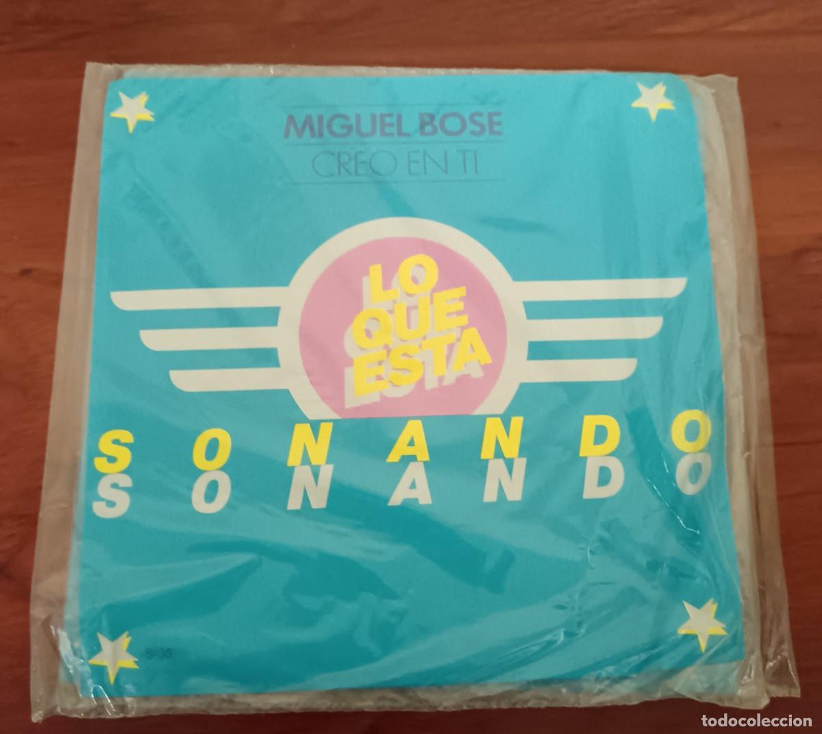 Discos de vinilo: SINGLE MIGUEL BOS&Eacute; CREO EN TI LO QUE EST&Aacute; SONANDO DOMECQ SIN DESPRECINTAR