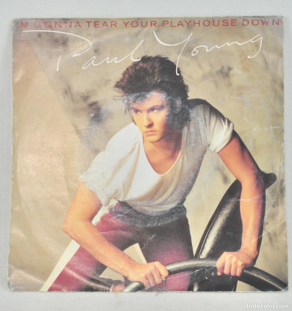 Discos de vinilo: Paul Young - I&acute;m gonna tear your playhouse down