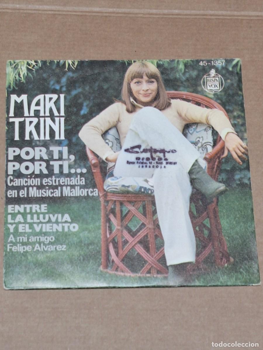 Discos de vinilo: Mari Trini &ndash; Por Ti, Por Ti... / Entre La Lluvia Y El Viento 7 single Hispavox &ndash; 45-1357