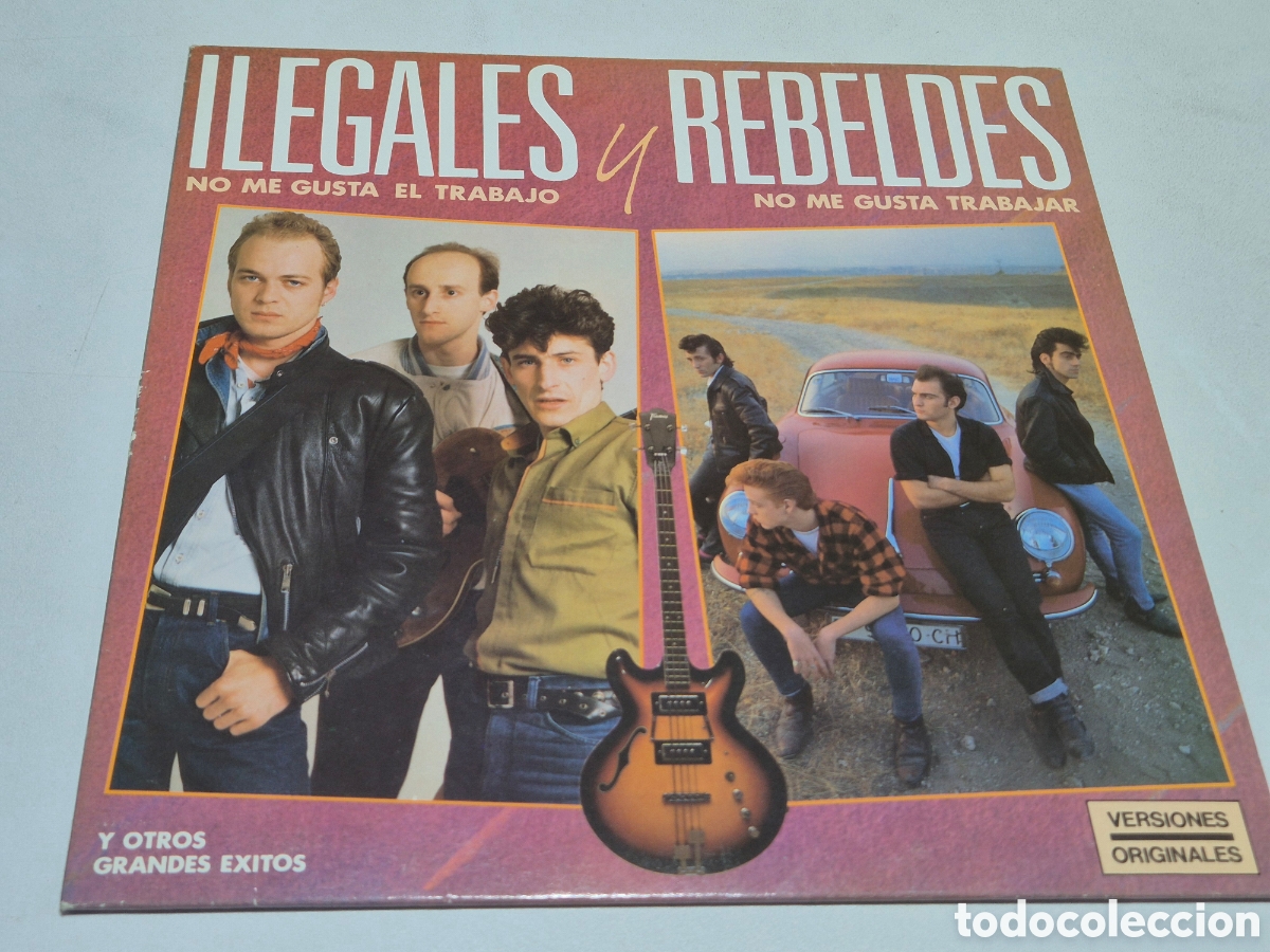 Discos de vinilo: Vinilo ILegales y Rebeldes . No Me Gusta El Trabajo No Me Gusta El Trabajar