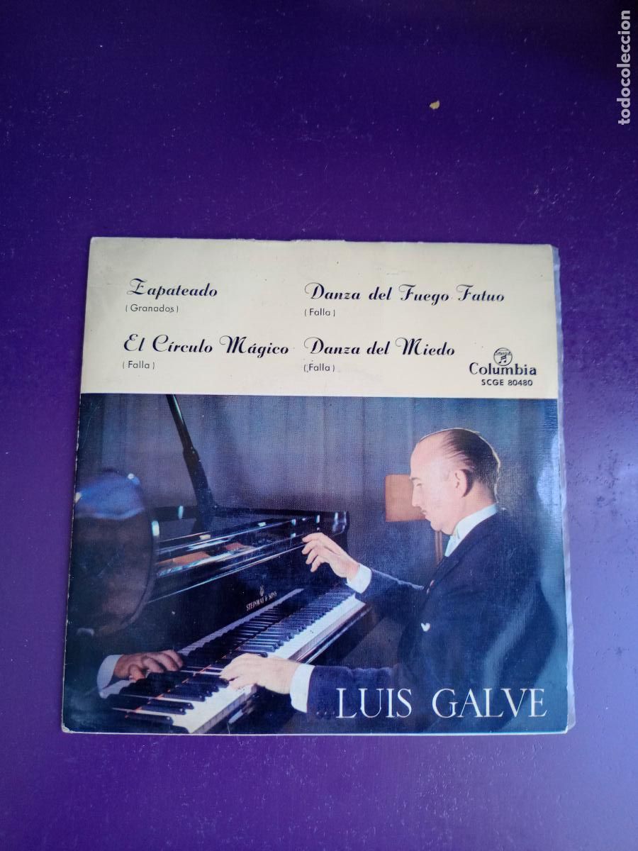 Discos de vinilo: LUIS GALVE - PIANO CLASICO - GRANADOS / FALLA - EP COLUMBIA 1962 - MUY POCO USO