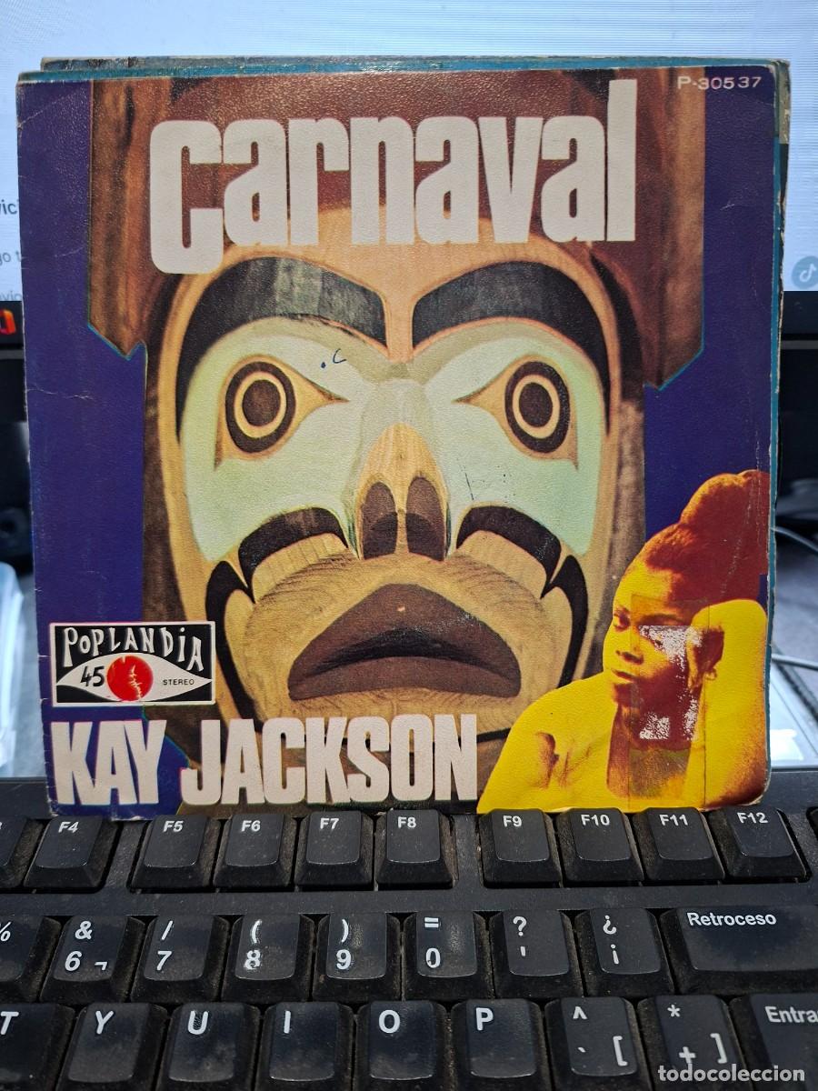 Discos de vinilo: KAY JACKSON - CARNIVAL / ON THE ROADSIDE - SINGLE DE VINILO - C-67