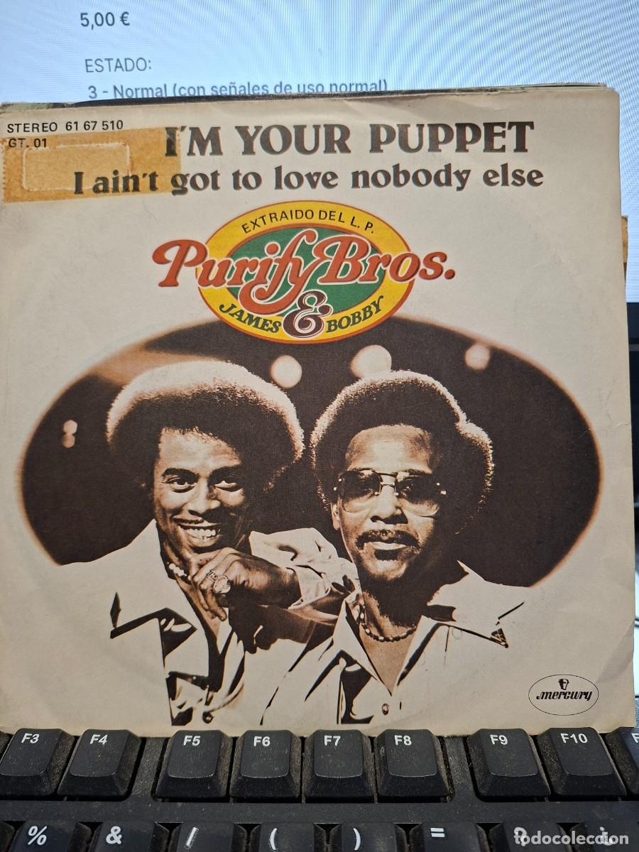 Discos de vinilo: JAMES & BOBBY PURIFY BROTHERS - I AIN'T GOT TO LOVE NOBODY ELSE - SINGLE DE VINILO - C-67