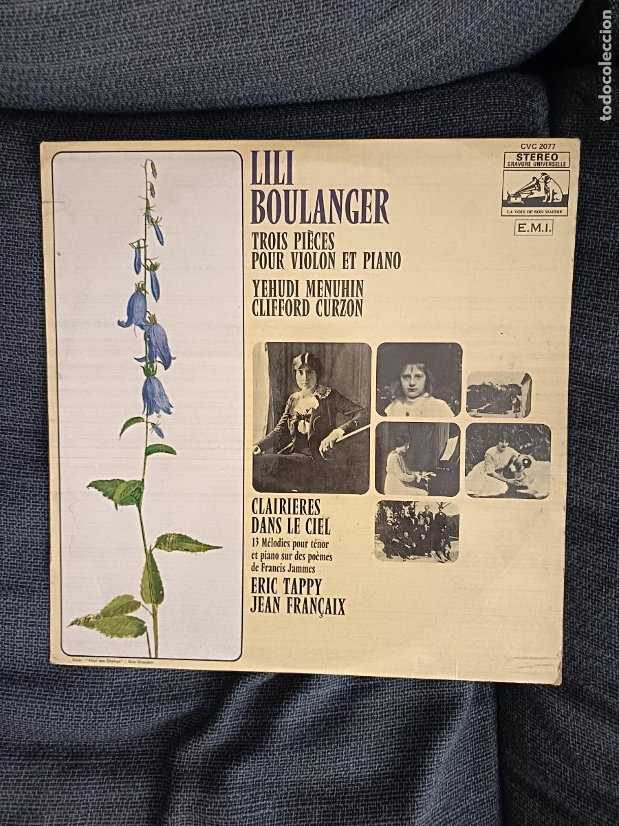 Discos de vinilo: LP Lili Boulanger EMI CVC 2077 La voix de son ma&icirc;tre. Trois pi&egrave;ces pour violon et piano.