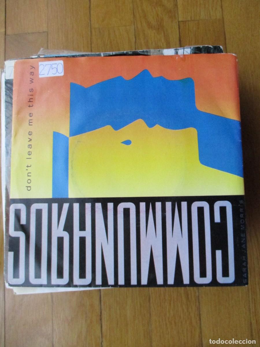 Discos de vinilo: COMMUNARDS - DONT LEAVE ME THIS WAY