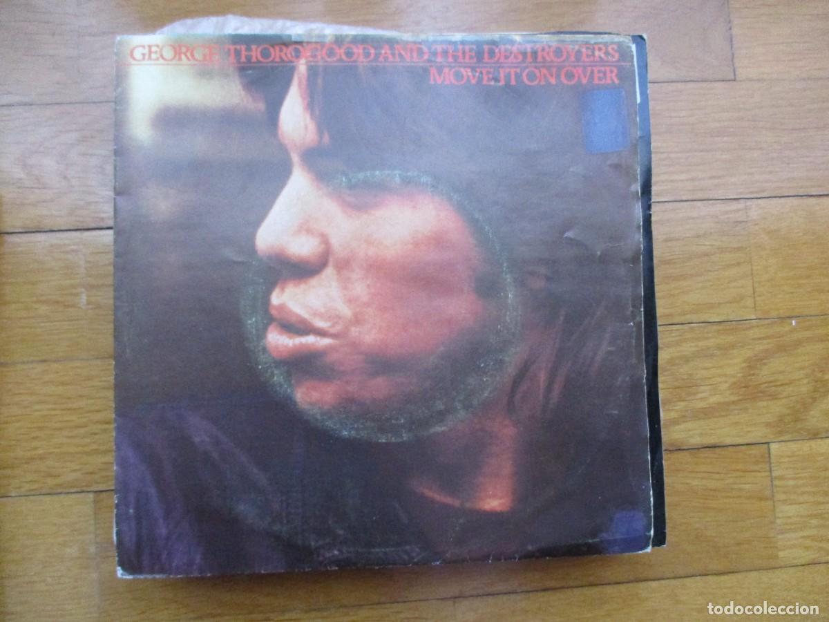 Discos de vinilo: GEORGE THOROGOOD AND THE DESTROYERS - MOVE IT ON OVER