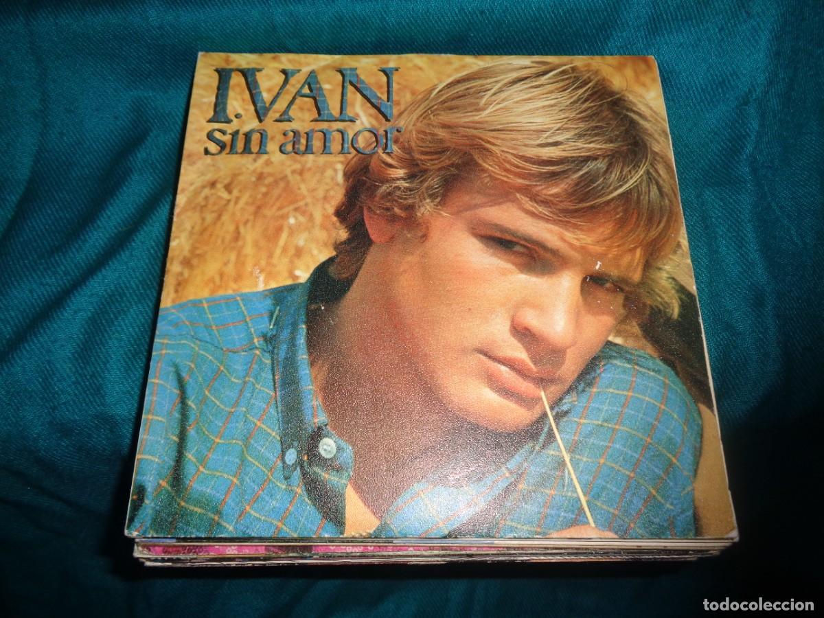 Discos de vinilo: IVAN. SIN AMOR / POR UNA VEZ MAS. CBS, 1979. IMPECABLE(#)