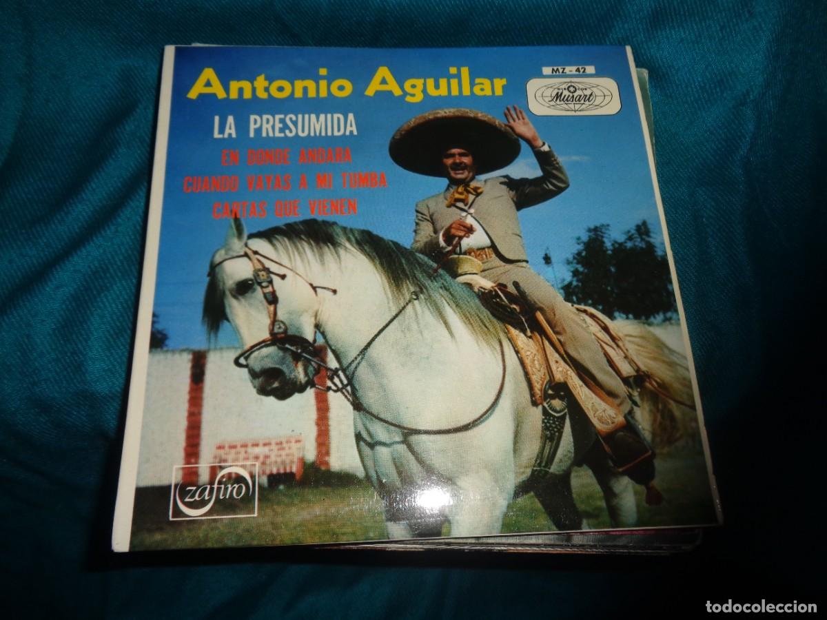 Discos de vinilo: ANTONIO AGUILAR. LA PRESUMIDA + 3. EP. ZAFIRO, 1970. PROMOCIONAL . IMPECABLE(#)