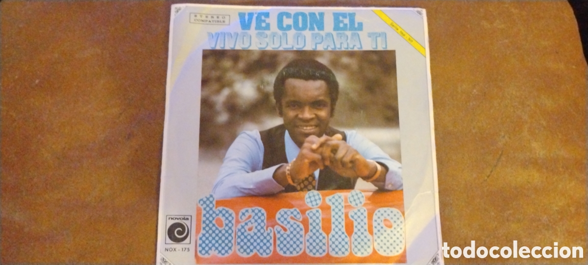 Discos de vinilo: BASILIO-VE CON EL&bull;VIVO SOLO PARA TI-SINGLE-NOVOLA/SPAIN-LE