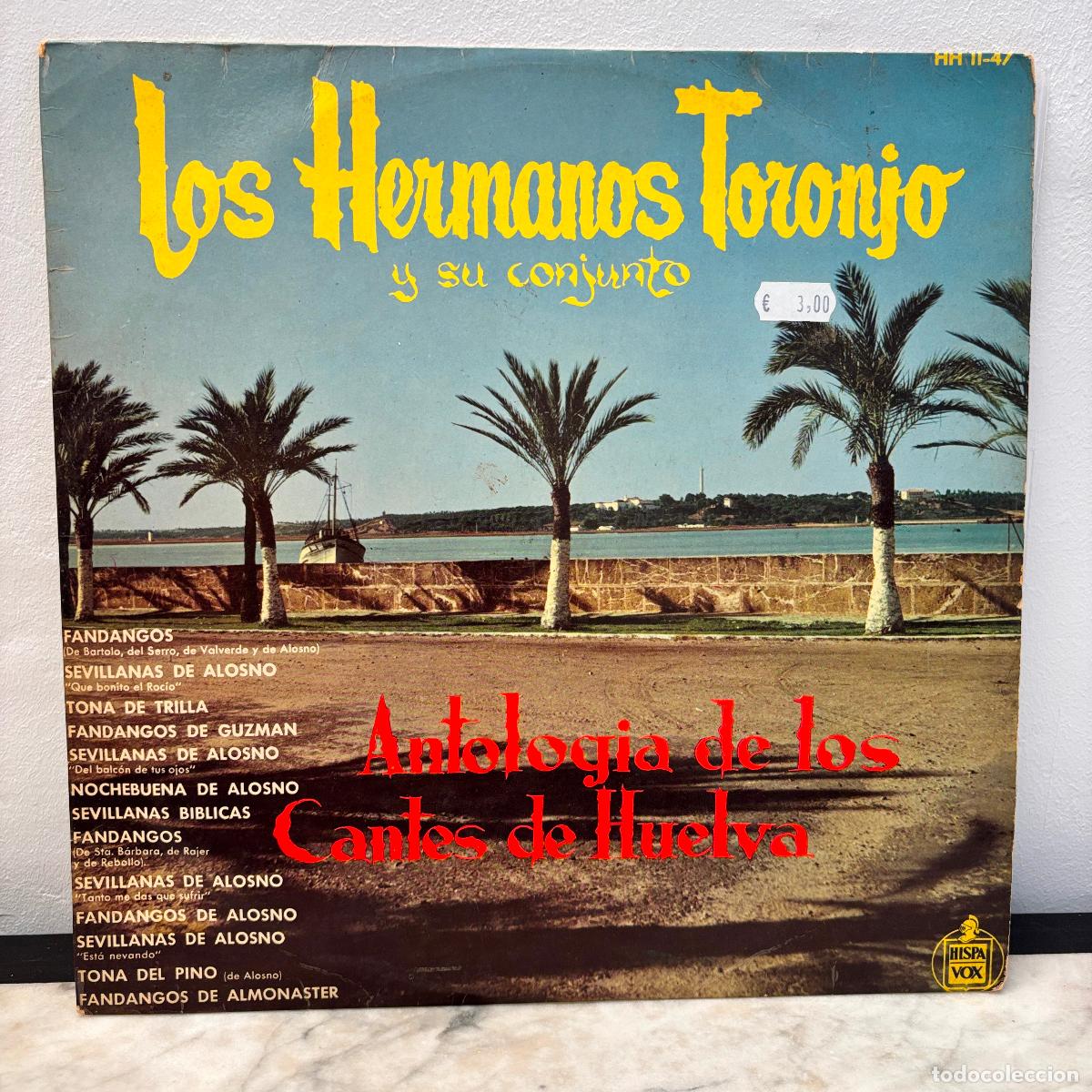 Discos de vinilo: Los Hermanos Toronjo y su conjunto. Antolog&iacute;a de los cantantes de Huelva