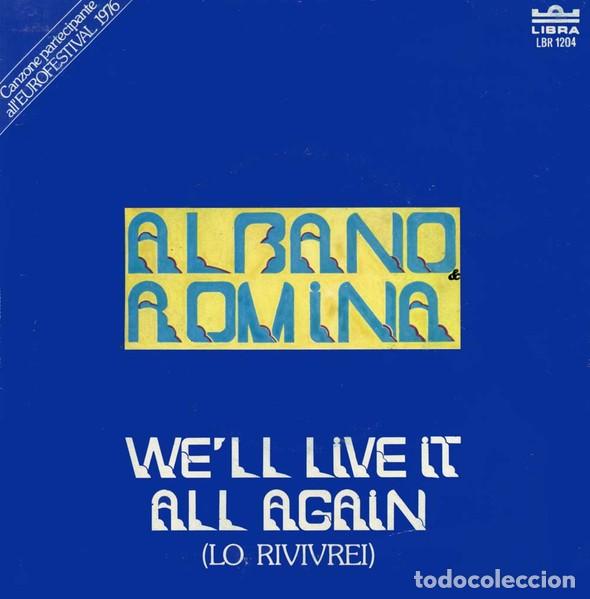 Discos de vinilo: Al Bano & Romina Power &ndash; We'll Live It All Again (Lo Rivivrei) - 7&rdquo; Gatefold