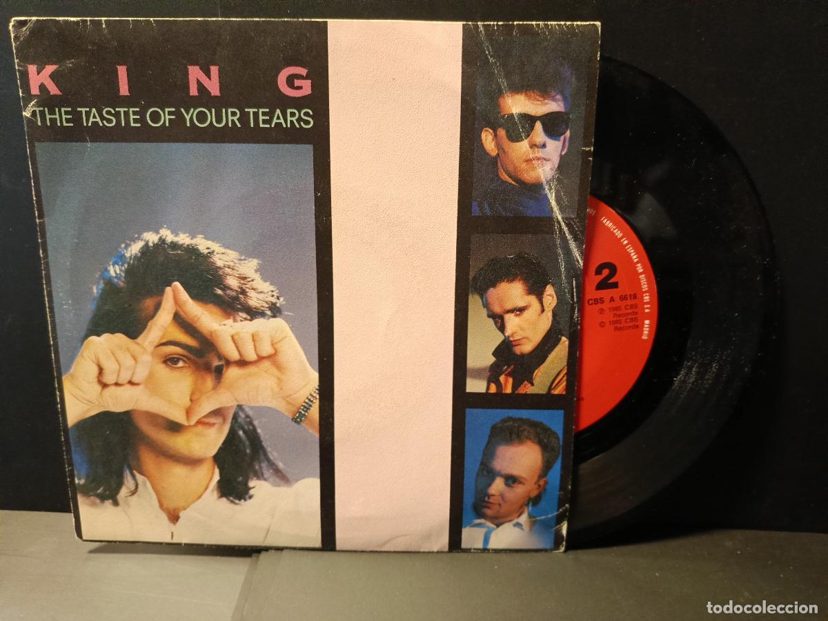 Vinyl records: King - The Taste Of Your Tears - Sg CBS 1985 - ELECTRONICA SYNTH POP INDIE 80'S NEW WAVE pepeto