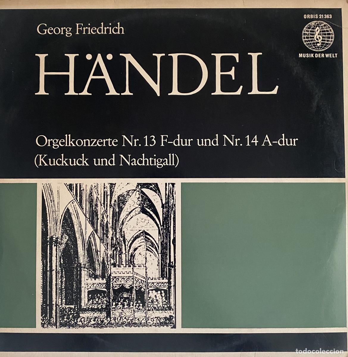 Discos de vinilo: LOTE HANDEL - 2 DISCOS LP - ORGELKONZERTE NR.13 UND NR.14 - ARIAS Y COROS DEL MESIAS - ORBIS - DECCA