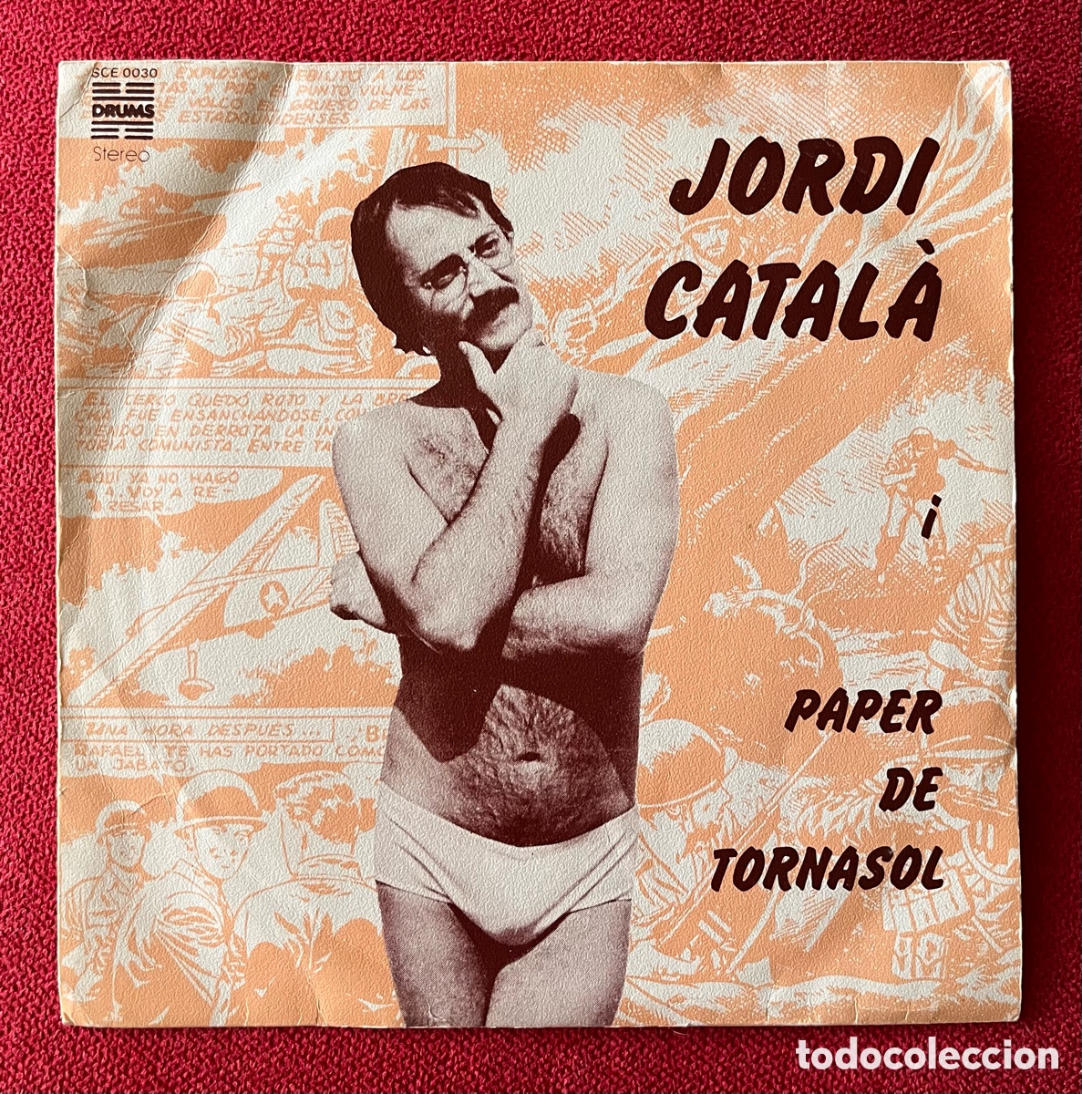 Discos de vinilo: JORDI CATAL&Agrave; i PAPER DE TORNASOL-SG-L&rsquo;ORGASME SIDERAL-BON DIA SOL