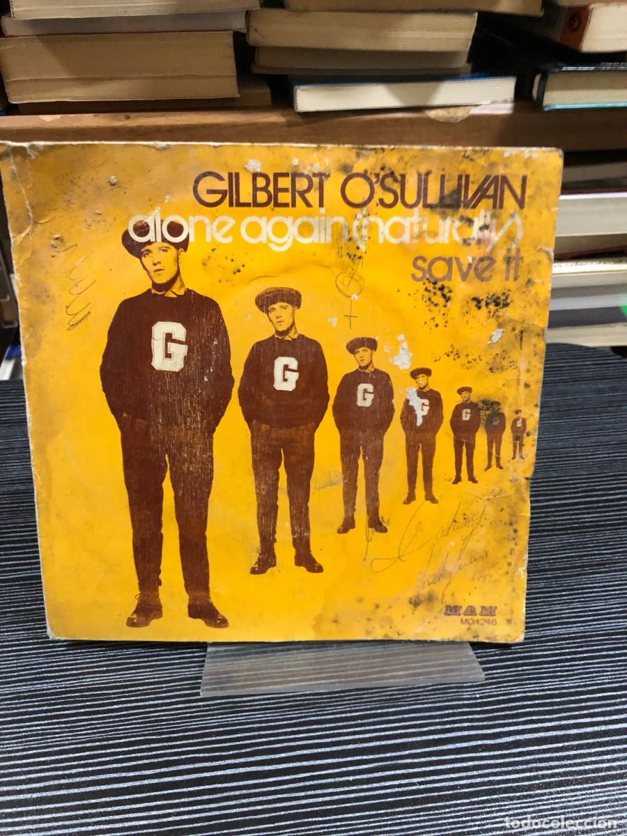 Discos de vinilo: Alone again (naturally) / Save it Gilbert O'Sullivan