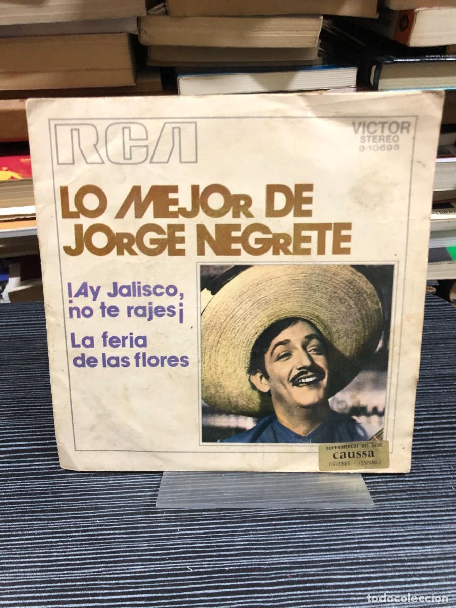 Discos de vinilo: Lo mejor de Jorge Negrete (!Ay Jalisco, no te rajes! / La feria de las flores) Jorge Negrete