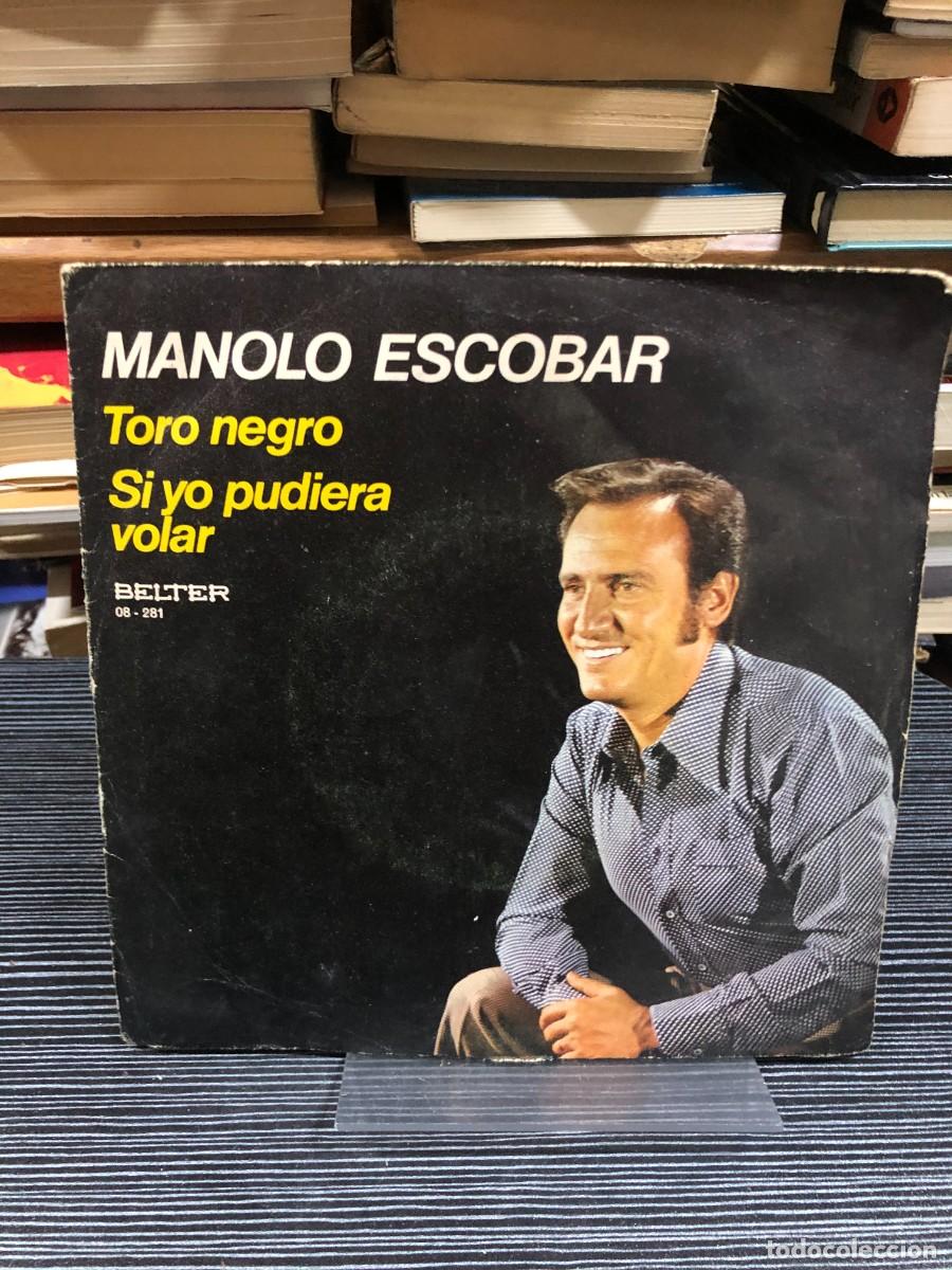 Discos de vinilo: Toro negro / Si yo pudiera volar Manolo Escobar