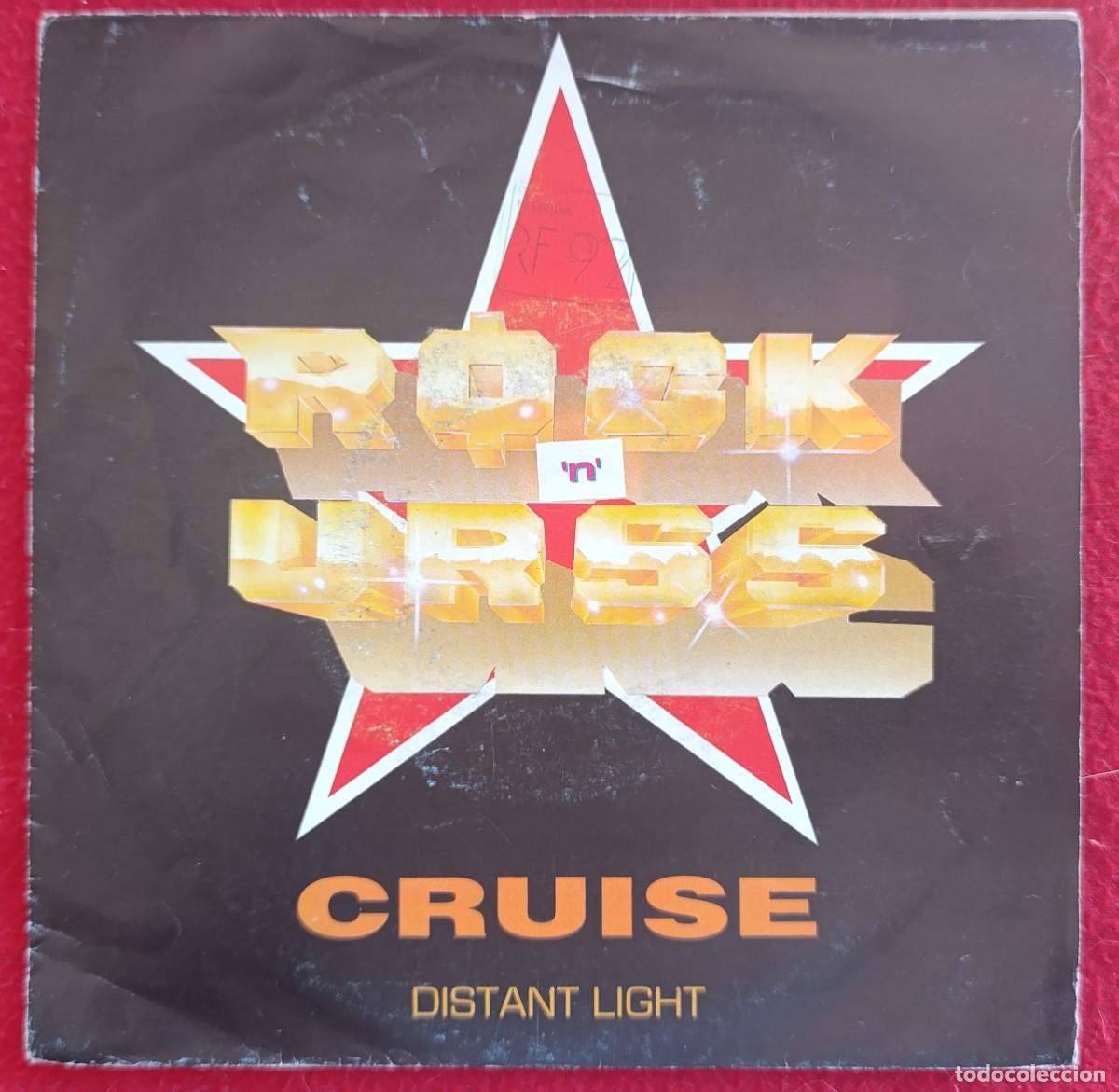 Discos de vinilo: CRUISE -DISTANT LIGHT 7&rdquo; 1987 SINGLE PROMOCIONAL HARD ROCK RUSO