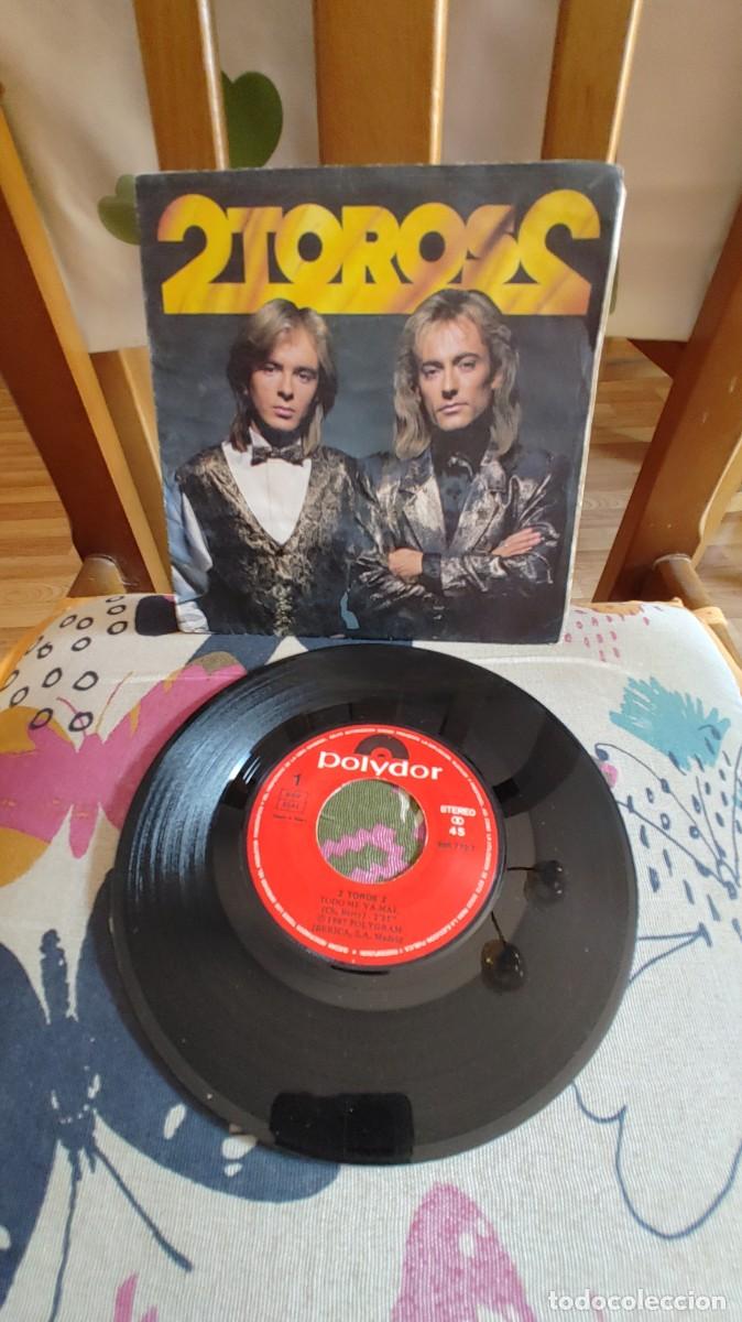 Discos de vinilo: 2 TOROS 2-SINGLE TODO ME VA MAL