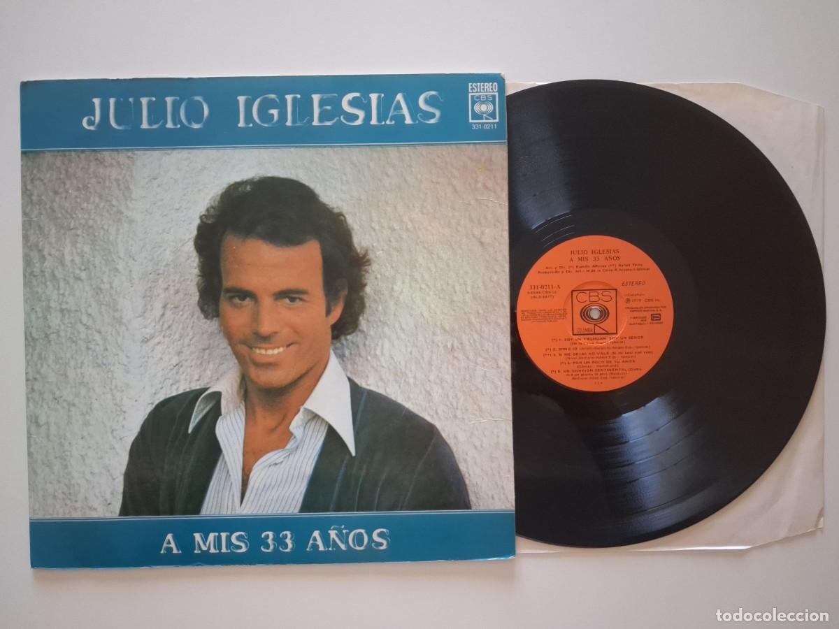 Discos de vinilo: Julio Iglesias &ndash; A Mis 33 A&ntilde;os