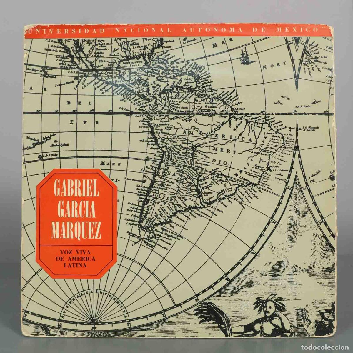 Discos de vinilo: LP. Gabriel Garc&iacute;a M&aacute;rquez - Voz Viva de Am&eacute;rica Latina - Universidad Nacional Aut&oacute;noma de M&eacute;xico