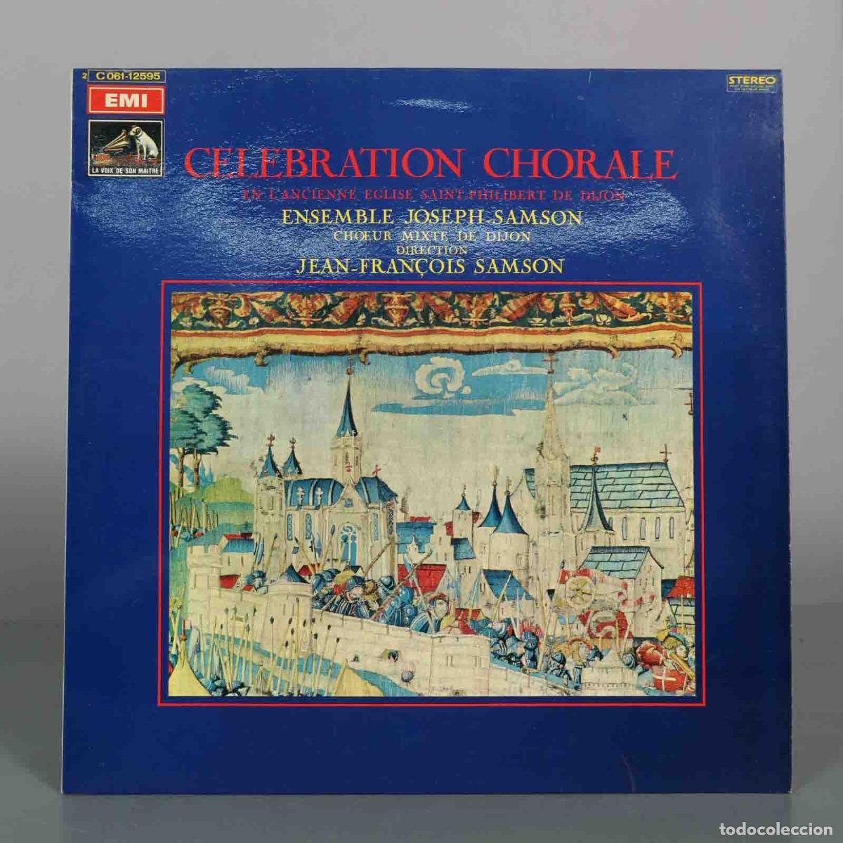 Disques de vinyle: LP. C&eacute;l&eacute;bration Chorale en l&acute;ancienne Eglise Saint-Philippe de Dijon - Ensemble Joseph Samson - Jea