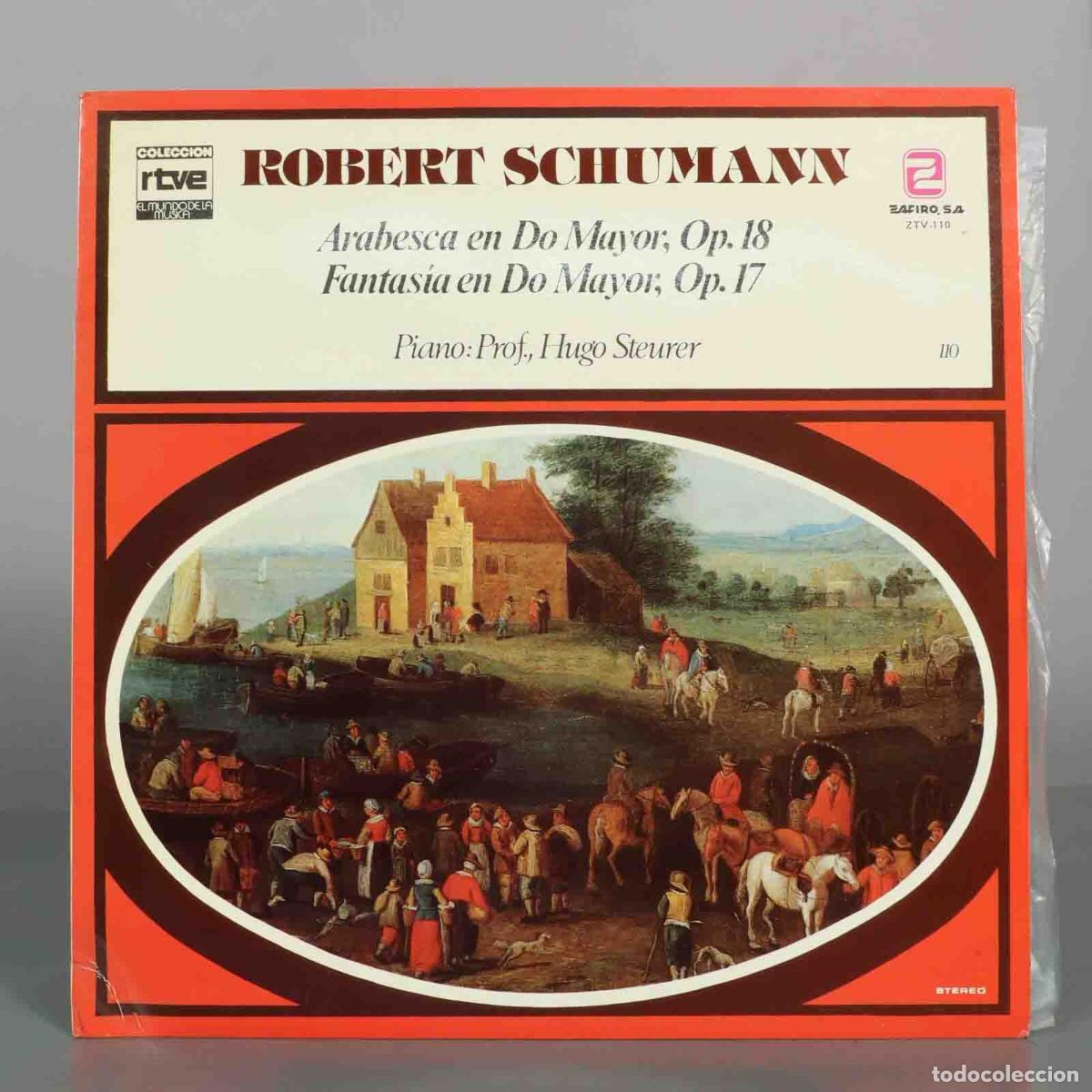 Discos de vinilo: LP. Arabesca en Do Mayor, Op. 18 / Fantas&iacute;a en Do Mayor, Op. 17 - Robert Schumann - H