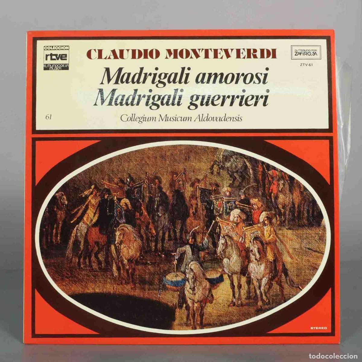 Discos de vinilo: LP. Claudio Monteverdi - Madrigali amorosi Madrigali guerrieri - Collegium Musicum Al