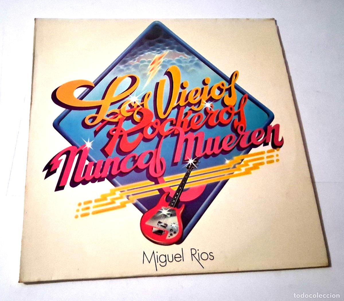 Discos de vinilo: MIGUEL RIOS &rdquo;LOS VIEJOS ROCKEROS NUNCA MUEREN&rdquo; LP VINYL 12&rdquo; VG/MBE VG/MBE +LETRA