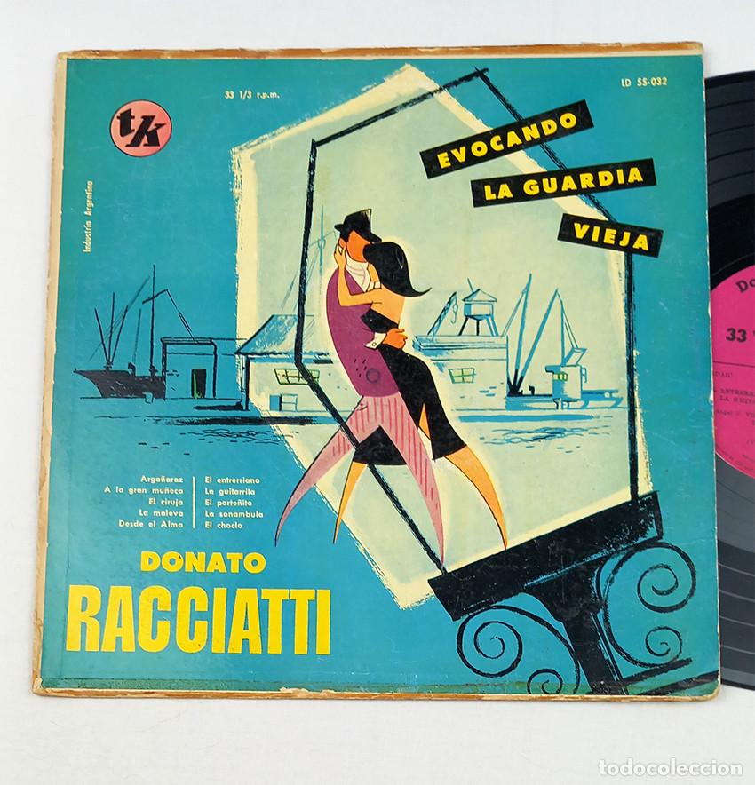Disques de vinyle: Donato Racciatti. Evocando la Guardia Vieja. Uruguay, 1955. TK LD 55-032. 10&rdquo;