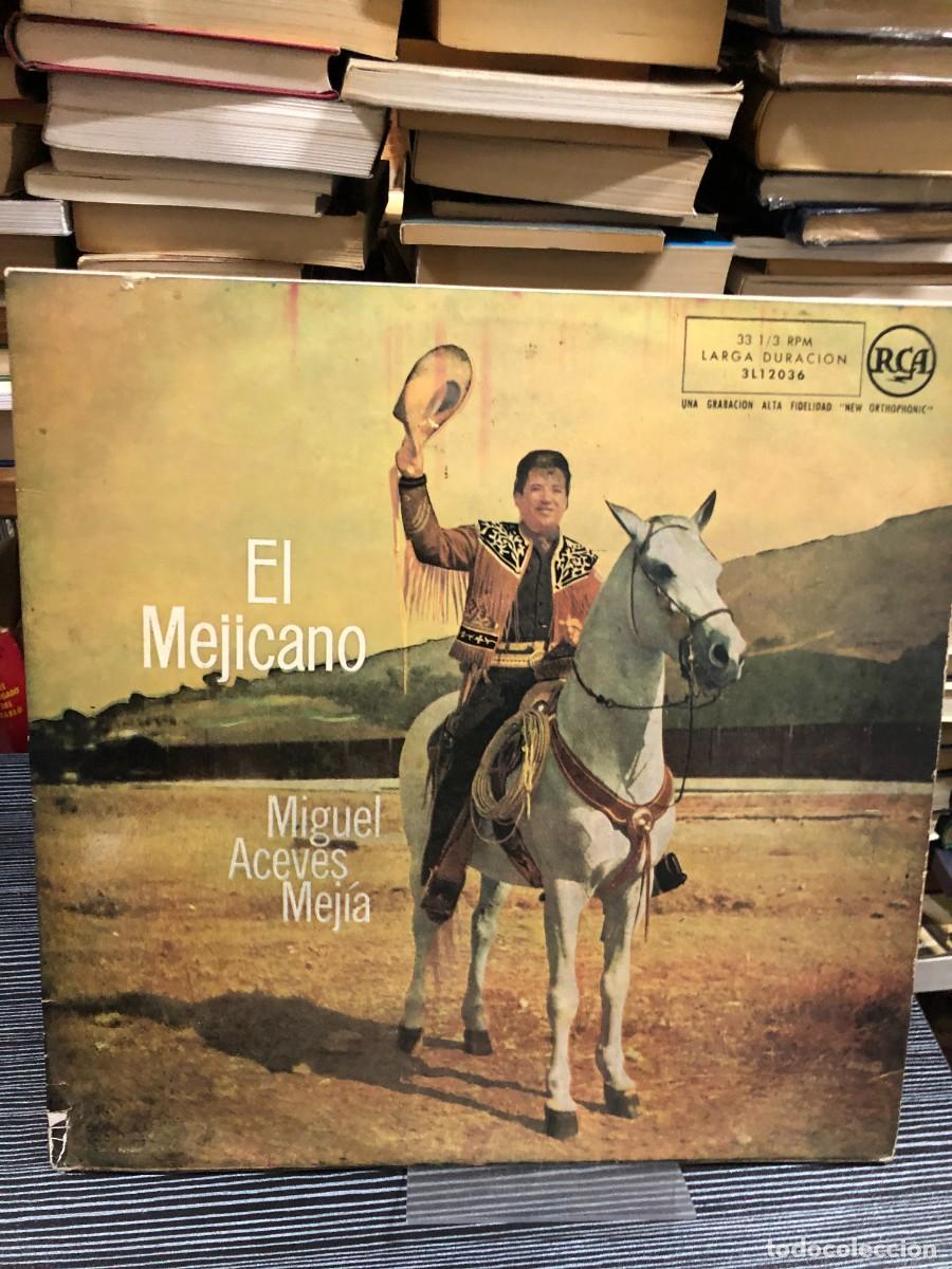 Discos de vinilo: El Mejicano Miguel Aceves Mej&iacute;a