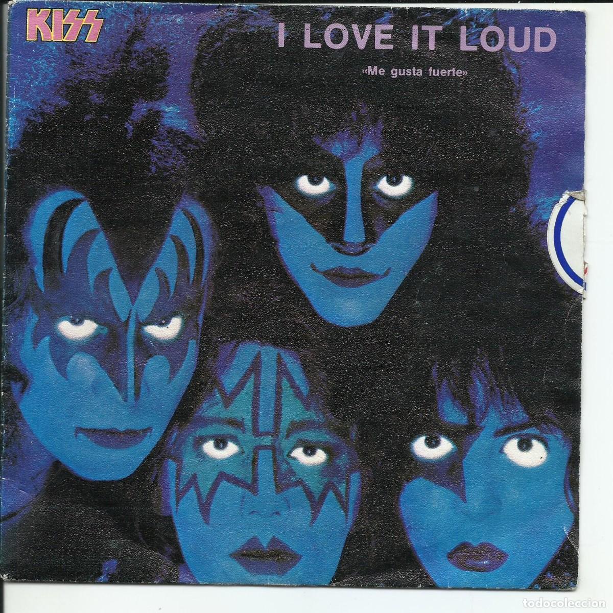 Discos de vinilo: Kiss &lrm;.- I Love It Loud = Me Gusta Fuerte SINGLE Casablanca &lrm; 60 00 911 Espa&ntilde;a 1982