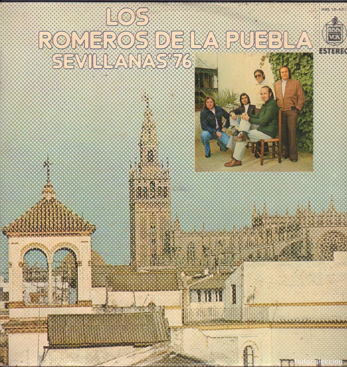 Discos de vinilo: LOS ROMEROS DE LA PUEBLA - SEVILLANAS 76 / REQUIEBROS,PUERTO DE OLVIDO../ LP HISPAVOX 1976 RF-26236