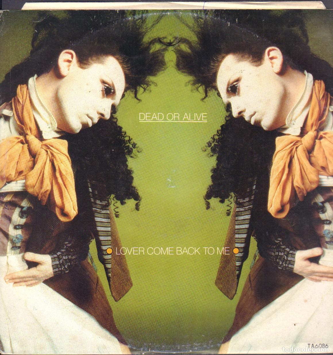 Discos de vinilo: DEAD OR ALIVE - LOVER COME BACK TO ME / FAR TOO HARD / MAXISINGLE EPIC 1985 RF-26238