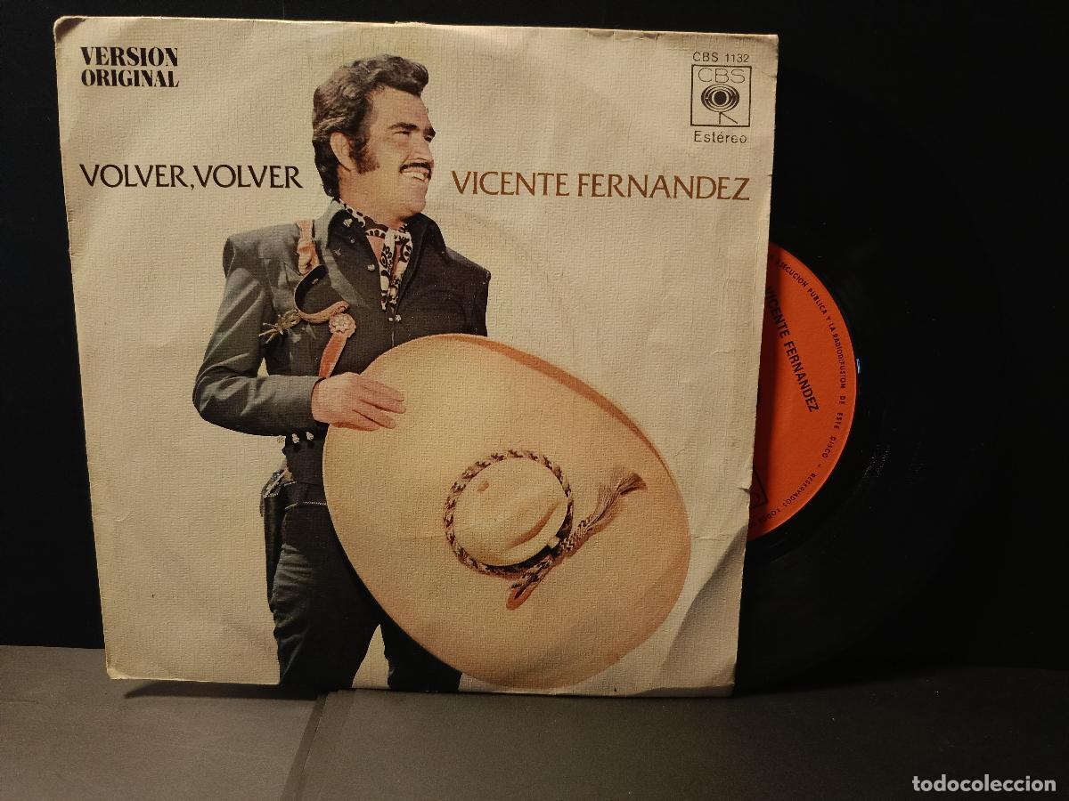 Discos de vinilo: VICENTE FERNANDEZ VOLVER VOLVER SINGLE CBS 1972 PEPETO