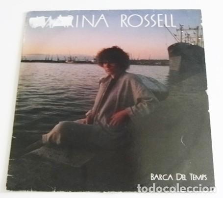 Discos de vinilo: MARINA ROSSELL BARCA DEL TEMPS DISCO VINILO LP CANTAUTORA ESPA&Ntilde;OLA ARREGLOS DE LLUIS LLACH Y C CASAS