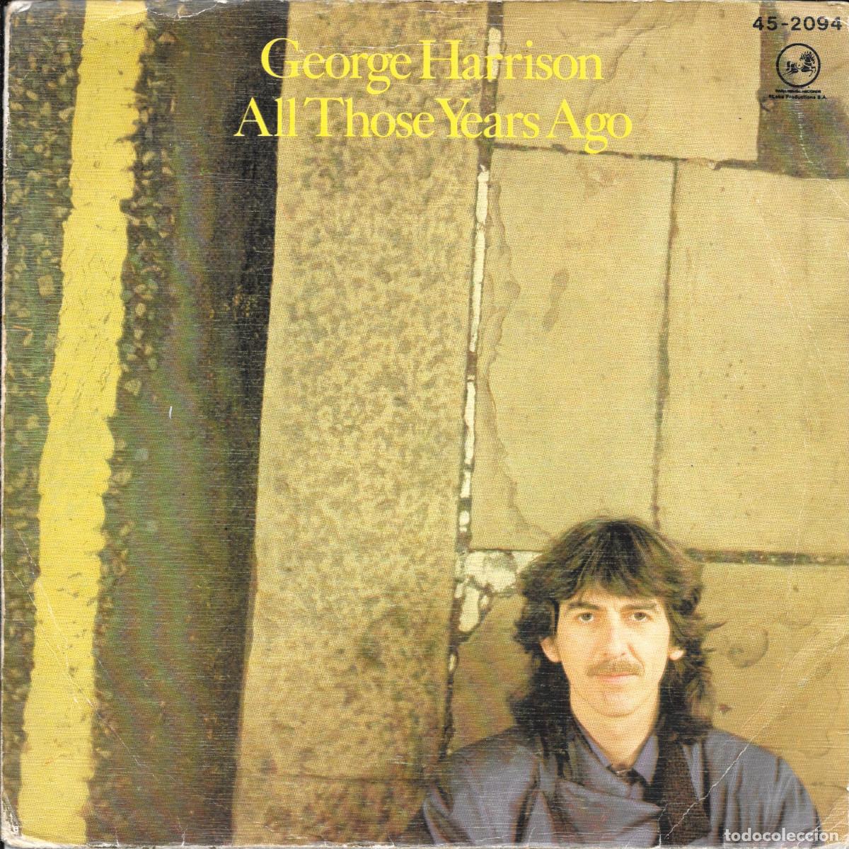 Discos de vinilo: Single All those years ago / Writing's on the wall - George Harrison - Beatles - Compra m&iacute;nima 6&euro;